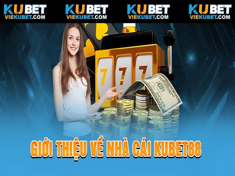 Nhà cái Kubet88 gây ấn tượng với đông đảo người chơi